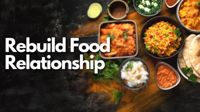 Rebuild Food Relationship: Practical Steps for a Healthier Approach