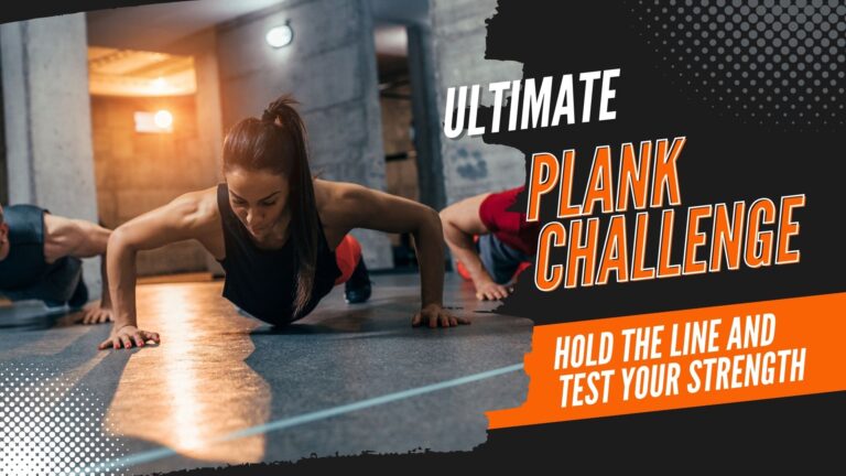 Ultimate Plank Challenge: Hold the Line and Test Your Strength