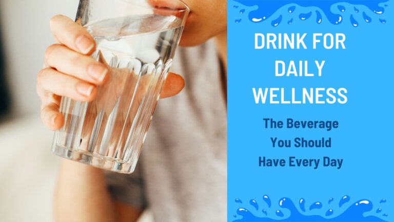 Drink for Daily Wellness: The Beverage You Should Have Every Day