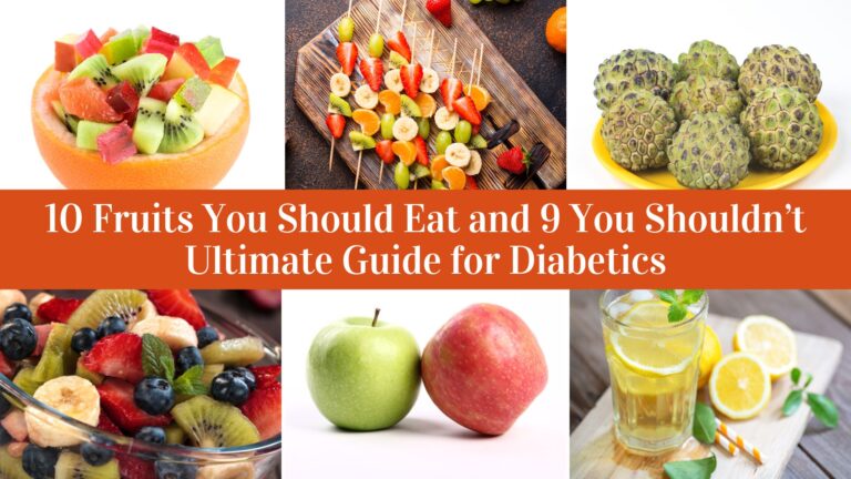 10 Fruits You Should Eat and 9 You Shouldn’t: Ultimate Guide for Diabetics