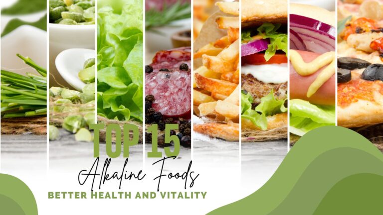 Top 15 Alkaline Foods for Better Health and Vitality