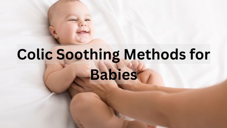 Effective Colic Soothing Methods for Babies Without Medication Effective Colic Soothing Methods for Babies Without Medication
