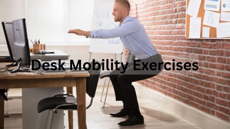 Desk Mobility Exercises: Stay Flexible and Pain-Free at Work Desk Mobility Exercises: Stay Flexible and Pain-Free at Work