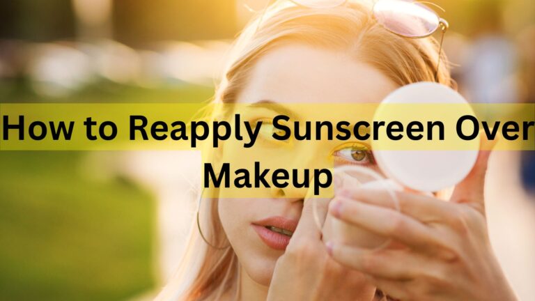 How to Reapply Sunscreen Over Makeup (Without Ruining Your Look) How to Reapply Sunscreen Over Makeup