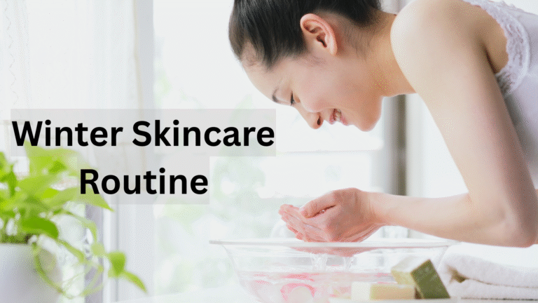 Easy Winter Skincare Routine for Busy Mornings